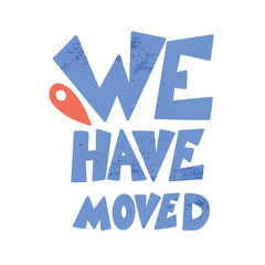 We have moved quote isolated. Vector illustration.