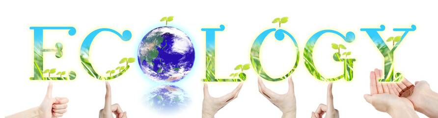 Ecologyと地球（環境保全など地球を守るイメージ）