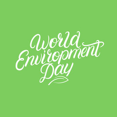 World environment day hand written lettering