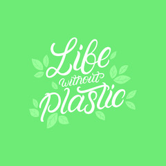 Life without Plastic hand written lettering