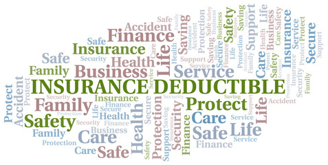 Insurance Deductible word cloud vector made with text only.