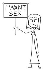 Vector cartoon stick figure drawing conceptual illustration of frustrated woman holding sign with I want sex text. Concept of sexual frustration.