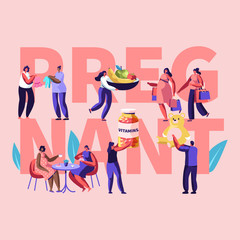 Female Characters Happy Pregnancy Concept. People Hold Vitamins, Baby Toys, Healthy Nutrition, Pregnant Women Meet in Cafe, Shopping. Poster, Banner, Flyer, Brochure. Cartoon Flat Vector Illustration