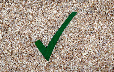 Oats are good for you - check, tick, right and yes for healthy diets concept, and nutritional...
