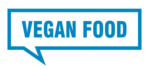 vegan food sign. vegan food square speech bubble. vegan food