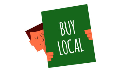  Buy local sign on a board vector illustration. Man holding a sign "Buy local". Business and Digital marketing concept for website and banners promotions.