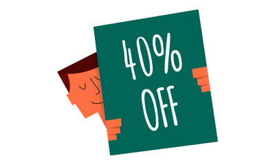  40% discount sign on a board vector illustration. Man holding a sign "40% OFF". Business and Digital marketing concept for website and banners promotions.