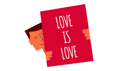  Love is love sign on a board vector illustration. Man holding a sign " Love is love". Business and Digital marketing concept for website and banners promotions.