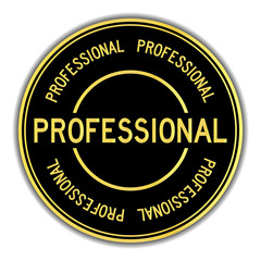 Black and gold color professional word round seal sticker on white background