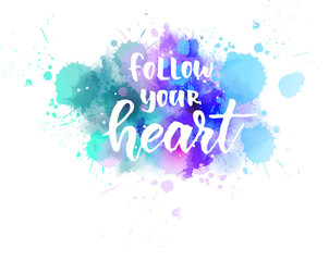 Follow your heart