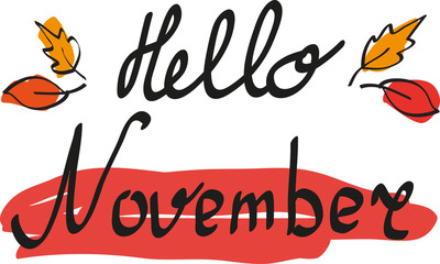 hello november hand drawing lettering poster with leaves. vector for cards, prints and stickers