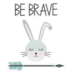 Cute sweet little rabbit smiling face art. Lettering quote Be Brave. Kids nursery scandinavian hand drawn illustration. Graphic design.