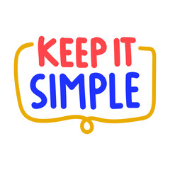 Keep it simple. Vector hand drawn badge illustration on white background.