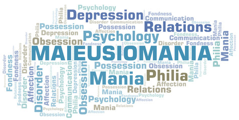Maieusiomania word cloud. Type of mania, made with text only.