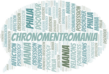 Obraz premium Chronomentromania word cloud. Type of mania, made with text only.