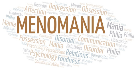 Menomania word cloud. Type of mania, made with text only.