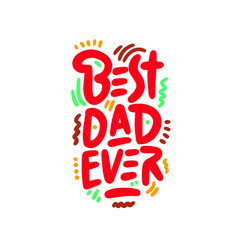 Happy Father's Day banner and giftcard. Best Dad Poster Sign on Background. Vector Illustration.
