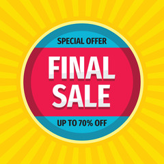 Final sale - concept promotion banner. Abstract background vector illustration. Discount up to 70% off creative poster. 