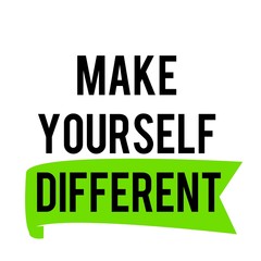 Motivational and inspirational quotes. Quotes about life for success. Make yourself different