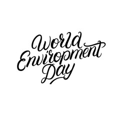 World environment day hand written lettering