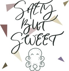 Hand drawn lettering Salty but sweet on violet background. for cards, for decorations to the party of mermaids, for T-shirt