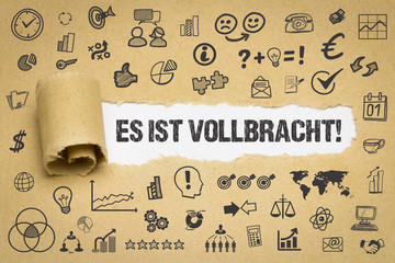 Es ist vollbracht!