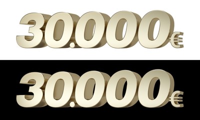 30.000€ Thirty thousand euros. 3D golden characters.