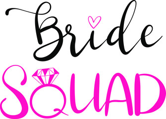 Bride squad decoration for wedding