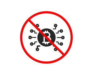 No or Stop. Bitcoin system icon. Cryptocurrency scheme sign. Crypto money symbol. Prohibited ban stop symbol. No bitcoin system icon. Vector
