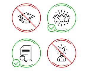 Do or Stop. Star, Search file and Graduation cap icons simple set. Education sign. Customer feedback, Find document, University. Human idea. Line star do icon. Prohibited ban stop. Good or bad. Vector