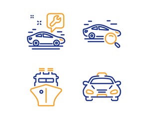 Obraz premium Search car, Ship and Car service icons simple set. Taxi sign. Find transport, Shipping watercraft, Repair service. Public transportation. Transportation set. Linear search car icon. Vector