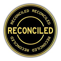 Black and gold color reconciled word round seal sticker on white background