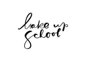 Fototapeta na wymiar Calligraphy lettering text Make up School. Logo modern design vector illustration flat logo barber education
