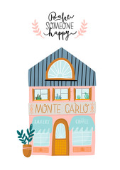 Naklejka premium Collection of cute house, shop, store, cafe and restaurant isolated on white background. Motivational quote lettering. Flat vector illustration in trendy scandinavian style. Hand drawn. European city