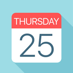 Thursday 25 - Calendar Icon. Vector illustration of week day paper leaf. Calendar Template