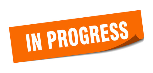 in progress sticker. in progress square isolated sign. in progress