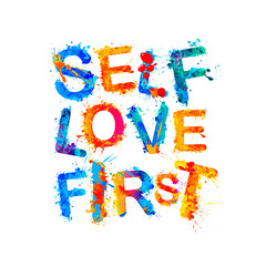 Self love first. Motivational inscription