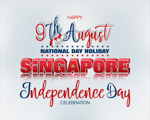 Fototapeta premium Holiday background with handwriting and 3d texts and national flag colors for ninth of August, Singapore Independence day, celebration; Vector illustration