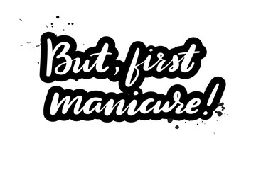 lettering but first manicure