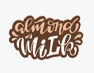 Almond milk - cute nhand drawn lettering poster art