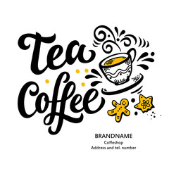 Vector Illustration Coffee Tea. Lettering quote for the vintage poster, card, print, menu in a coffee shop