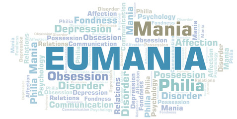 Eumania word cloud. Type of mania, made with text only.