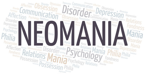 Fototapeta premium Neomania word cloud. Type of mania, made with text only.