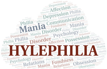 Hylephilia word cloud. Type of Philia.