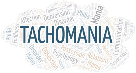 Fototapeta premium Tachomania word cloud. Type of mania, made with text only.