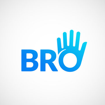 Bro or Borther Abstract Vector Sign, Emblem or Logo Template. Brotherhood or Team Lettering Icon. Friendly High Five Palm Hand with O Letter Incorporated.