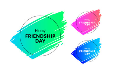 Set of modern vector happy friendship day banner. Acid green, pink, blue gradient trendy grunge brush shape with circle frame. Holiday design for web, poster, card, party, school event, print