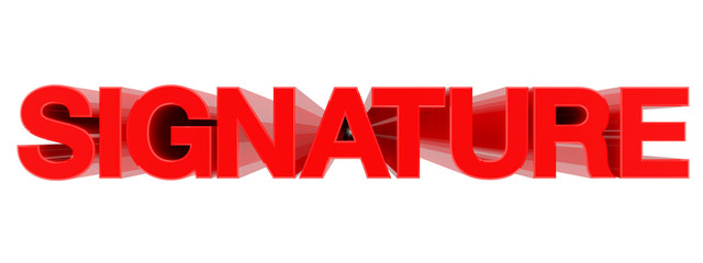 SIGNATURE word on white background illustration 3D rendering