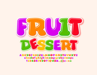Vector colorful emblem Fruit Dessert with Font. Colorful cartoon Alphabet Letters, Numbers and Symbols