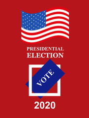 United States presidential election 2020. Vector banner template.With US flag on red background.Vote.